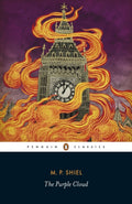 The Purple Cloud by M P Shiel 9780141196428
