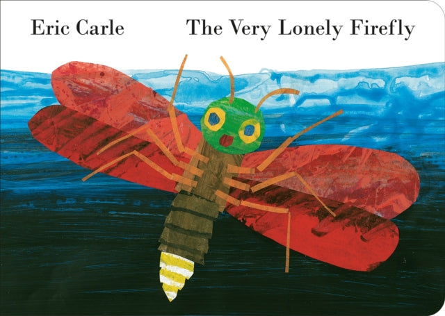 The Very Lonely Firefly by Eric Carle 9780141357430