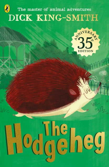 The Hodgeheg : 35th Anniversary Edition by Dick King-Smith 9780141370224