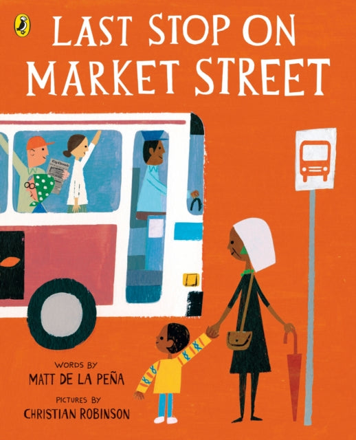 Last Stop on Market Street by Matt de la Pena 9780141374185