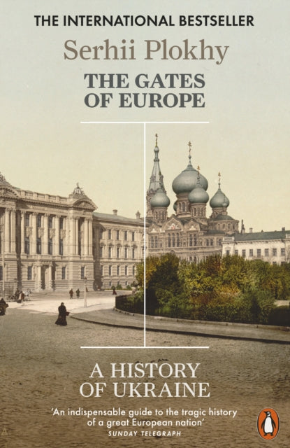 The Gates of Europe : A History of Ukraine by Serhii Plokhy 9780141980614