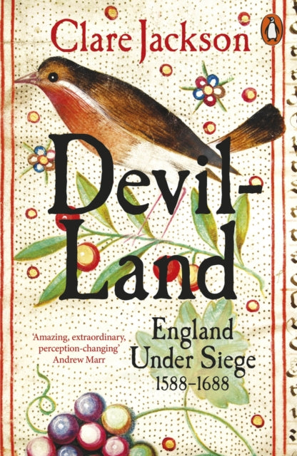Devil-Land : England Under Siege, 1588-1688 by Clare Jackson 9780141984575