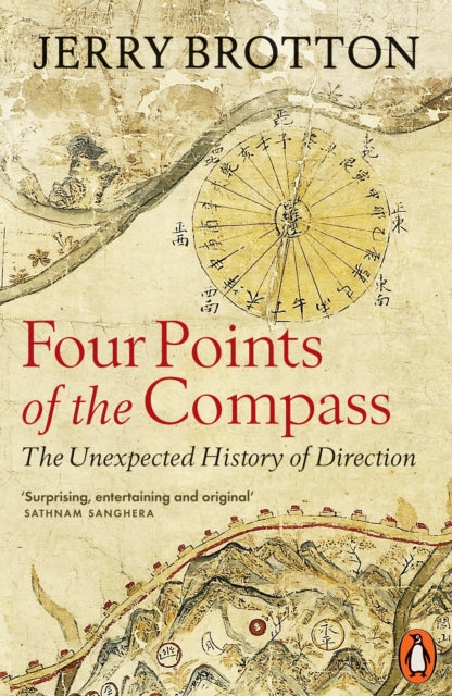 Four Points of the Compass : The Unexpected History of Direction by Jerry Brotton 9780141999562