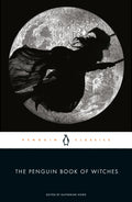 The Penguin Book of Witches by Katherine Howe 9780143106180