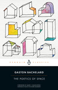 The Poetics of Space by Gaston Bachelard 9780143107521