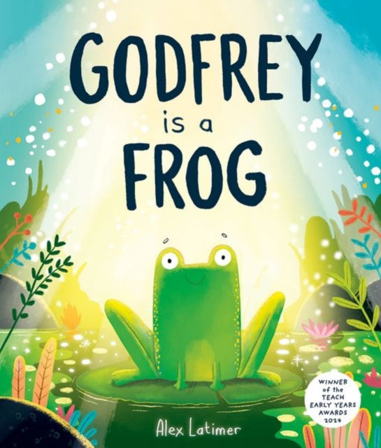 Godfrey is a Frog by Alex Latimer 9780192789006