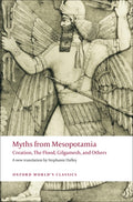 Myths from Mesopotamia : Creation, The Flood, Gilgamesh, and Others by Stephanie Dalley 9780199538362