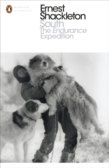 South : The Endurance Expedition by Ernest Shackleton 9780241251096