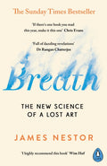 Breath : The New Science of a Lost Art by James Nestor 9780241289129