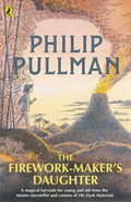The Firework-Maker's Daughter by Philip Pullman 9780241326336