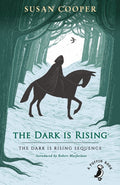 The Dark is Rising : The classic children's fantasy novel (A Puffin Book) by Susan Cooper 9780241377093
