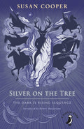 Silver on the Tree : The Dark is Rising sequence by Susan Cooper 9780241377123