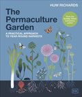 The Permaculture Garden : A Practical Approach to Year-round Harvests by Huw Richards 9780241481844