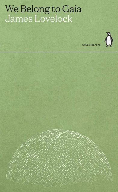 We Belong to Gaia by James Lovelock 9780241514641