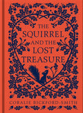 The Squirrel and the Lost Treasure by Coralie Bickford-Smith 9780241541975