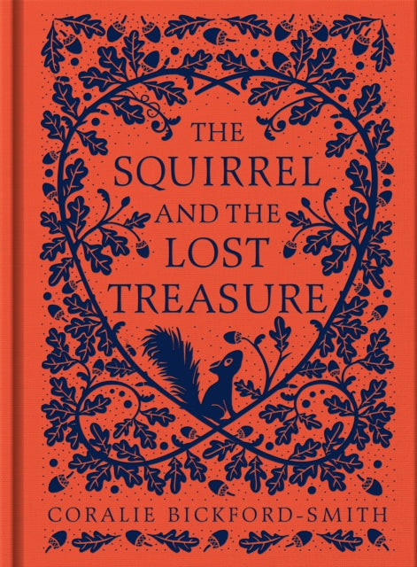 The Squirrel and the Lost Treasure by Coralie Bickford-Smith 9780241541975