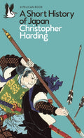 A Short History of Japan by Christopher Harding 9780241563205