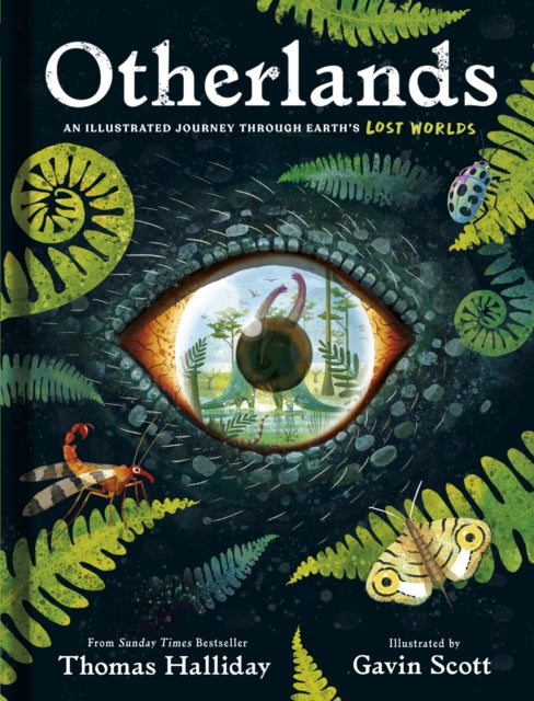Otherlands : An illustrated journey through Earth's lost worlds by Thomas Halliday 9780241611203