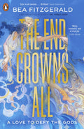 The End Crowns All by Bea Fitzgerald 9780241624319