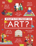 What's the Point of Art? by DK 9780241634738