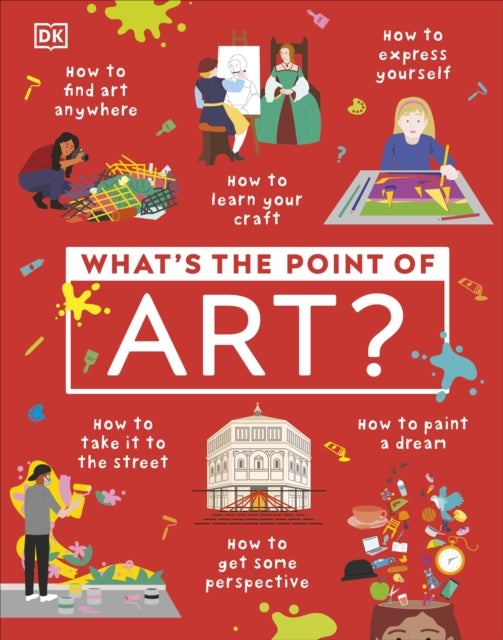 What's the Point of Art? by DK 9780241634738