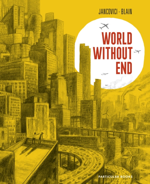 World Without End by Jean-Marc Jancovici 9780241661949