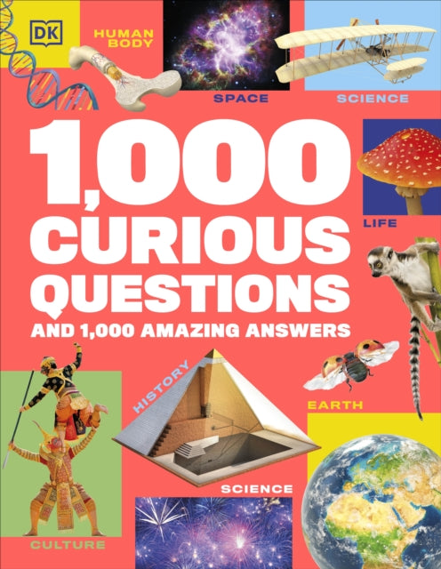 1,000 Curious Questions : And 1,000 Amazing Answers by DK 9780241667712