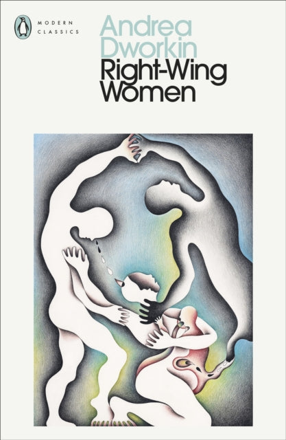 Right-Wing Women by Andrea Dworkin 9780241735930