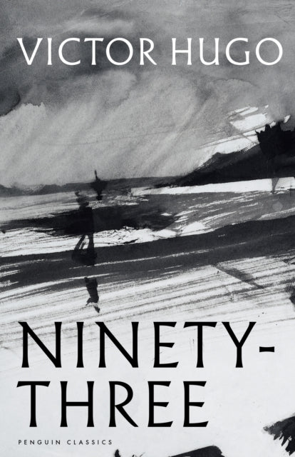 Ninety-Three by Victor Hugo 9780241744055