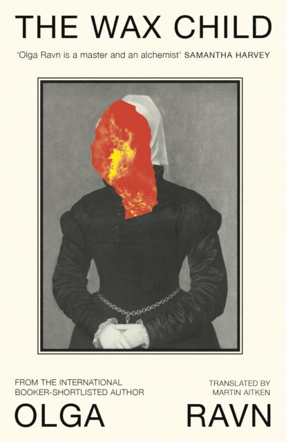 The Wax Child by Olga Ravn 9780241752746