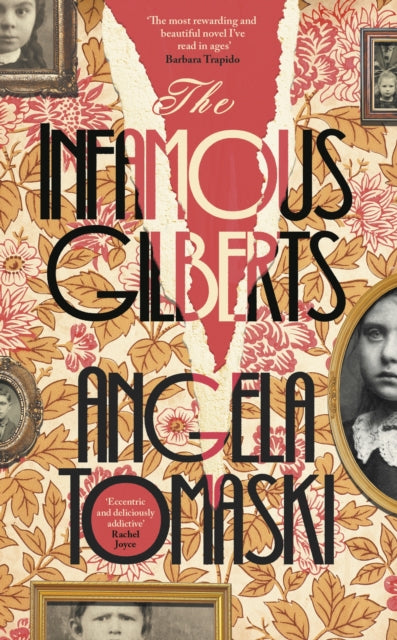 The Infamous Gilberts by Angela Tomaski 9780241757574