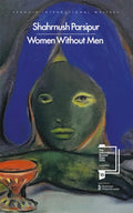 Women Without Men by Shahrnush Parsipur 9780241792513
