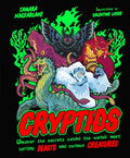 Cryptids : Uncover the Secrets Behind the World's Most Baffling Beasts and Curious Creatures by Tamara Macfarlane 9780241801550