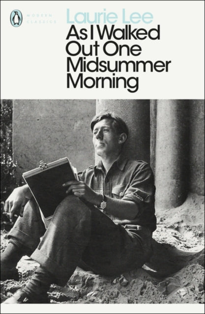 As I Walked Out One Midsummer Morning by Laurie Lee 9780241953280