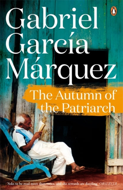 The Autumn of the Patriarch by Gabriel Garcia Marquez 9780241968635