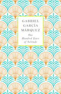 One Hundred Years of Solitude by Gabriel Garcia Marquez 9780241971826