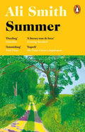 Summer : Winner of the Orwell Prize for Fiction 2021 by Ali Smith 9780241973370
