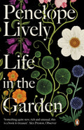 Life in the Garden by Penelope Lively 9780241982181