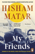My Friends by Hisham Matar 9780241987032