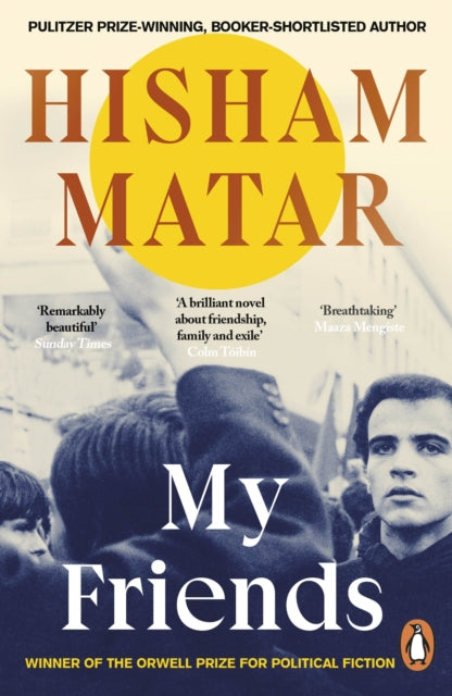 My Friends by Hisham Matar 9780241987032