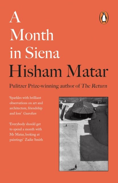 A Month in Siena by Hisham Matar 9780241987056