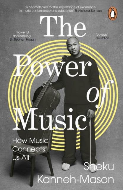 The Power of Music : How Music Connects Us All by Sheku Kanneh-Mason 9780241995389