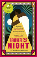 Brotherless Night by V.V. Ganeshananthan 9780241997673