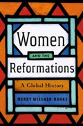 Women and the Reformations : A Global History by Merry E. Wiesner-Hanks 9780300268232