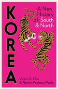 Korea : A New History of South and North by Victor Cha 9780300278705