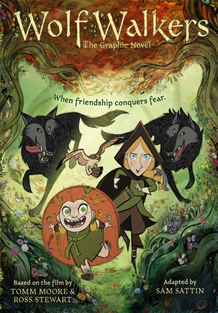 Wolfwalkers : The Graphic Novel - Nominated for an Oscar by Samuel Sattin 9780316429535