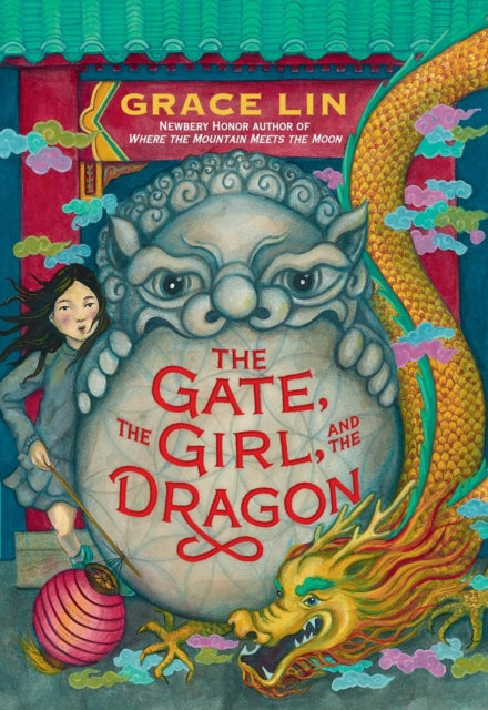 The Gate, the Girl, and the Dragon (Standard Edition) by Grace Lin 9780316594684
