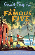 Famous Five: Five Go Off In A Caravan : Book 5 by Enid Blyton 9780340681107