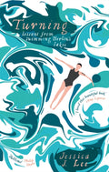 Turning : Lessons from Swimming Berlin's Lakes by Jessica J. Lee 9780349008332