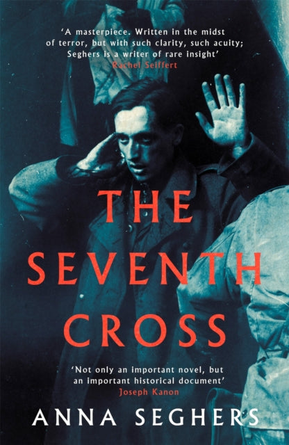 The Seventh Cross by Anna Seghers 9780349010410